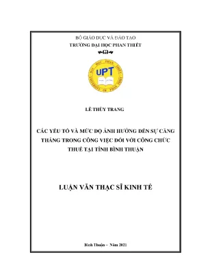 Các yếu tố và mức độ ảnh hưởng đến sự căng thẳng trong công việc đối với công chức thuế tại tỉnh bình thuận
