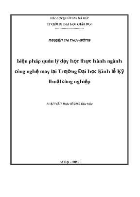 Luận văn biện pháp quản lý dạy học thực hành ngành công nghệ may tại trường đại học kinh tế kỹ thuật công nghiệp
