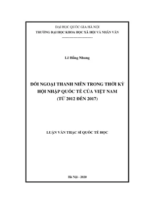 Luận văn thạc sĩ đối ngoại thanh niên trong thời kỳ hội nhập quốc tế của việt nam từ 2012 đến 2017