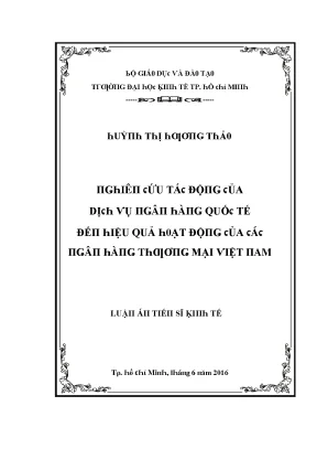 Luận văn nghiên cứu tác động của dịch vụ ngân hàng quốc tế đến hiệu quả hoạt động của các ngân hàng thương mại việt nam