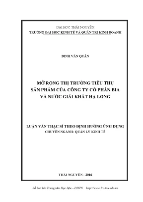 Luận văn mở rộng thị trường tiêu thu sản phẩm của công ty cổ phần bia và nước giải khát hạ long