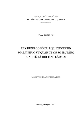Luận văn thạc sĩ xây dựng cơ sở dữ liệu thông tin địa lý phục vụ quản lý cơ sở hạ tầng kinh tế xã hội tỉnh lào cai