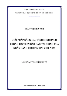 Luận văn giải pháp nâng cao tính minh bạch thông tin trên báo cáo tài chính của ngân hàng thương mại việt nam luận văn thạc sĩ