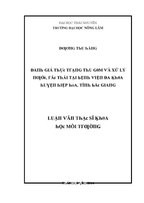 Luận văn đánh giá thực trạng thu gom và xử lý nước rác thải tại bệnh viện đa khoa huyện hiệp hòa tỉnh bắc giang