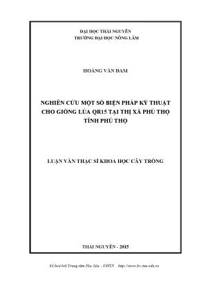 Luận văn nghiên cứu một số biện pháp kỹ thuật cho giống lúa qr15 tại thị xã phú thọ tỉnh phú thọ