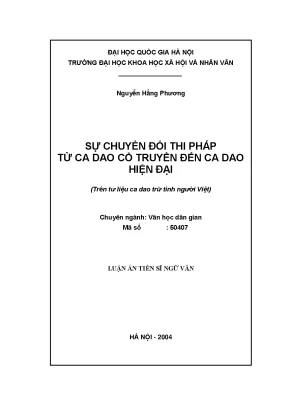 Luận án tiến sĩ sự chuyển đổi thi pháp từ ca dao cổ truyền đến ca dao hiện đại trên tư liệu ca dao trữ tình người việt