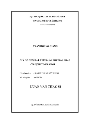 Luận văn thạc sĩ địa kỹ thuật xây dựng gia cố nền đất yếu bằng phương pháp ổn định toàn khối
