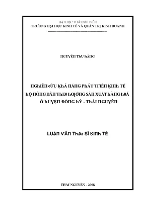 Luận văn nghiên cứu khả năng phát triển kinh tế hộ nông dân theo hướng sản xuất hàng hóa ở huyện đồng hỷ thái nguyên