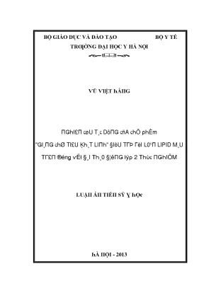 Luận văn nghiên cứu tác dụng của chế phẩm giáng chỉ tiêu khát linh điều trị rối loạn lipid máu trên động vật đái tháo đường týp 2 thực nghiệm