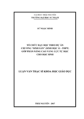 Luận văn tổ chức dạy học theo dự án chương sinh sản sinh học 11 thpt góp phần nâng cao năng lực tự học cho học sinh