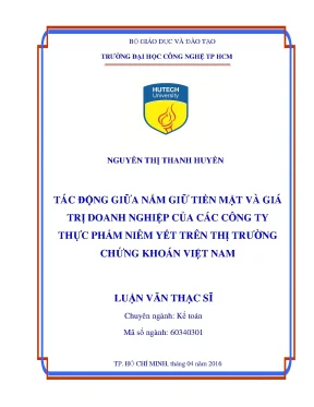 Luận văn tác động giữa nắm giữ tiền mặt và giá trị doanh nghiệp của các công ty thực phẩm niêm yết trên thị trường chứng khoán việt nam