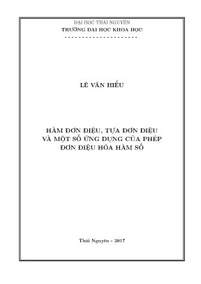 Luận văn hàm đơn điệu tựa đơn điệu và một số ứng dụng của phép đơn điệu hóa hàm số