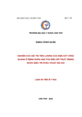 Luận án tiến sĩ nghiên cứu giá trị tiên lượng của diện cắt vòng quanh ở bệnh nhân ung thư biểu mô trực tràng được điều trị phẫu thuật nội soi