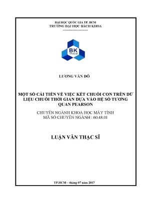 Luận văn thạc sĩ khoa học máy tính một số cải tiến về việc kết chuỗi con trên dữ liệu chuỗi thời gian dựa vào hệ số tương quan pearson