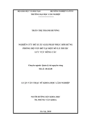 Luận văn nghiên cứu đề xuất giải pháp phục hồi rừng phòng hộ ven bờ tại một số xã thuộc lưu vực sông cầu