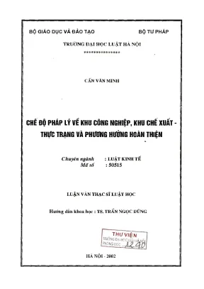 Luận văn thạc sĩ luật học chế độ pháp lý về khu công nghiệp khu chế xuất thực trạng và phương hướng hoàn thiện