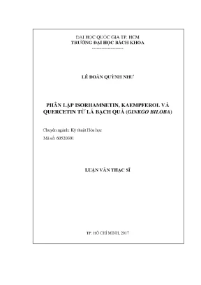 Luận văn thạc sĩ kỹ thuật hóa học phân lập isorhamnetin kaempferol và quercetin từ lá bạch quả ginkgo biloba