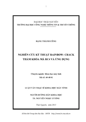 Luận văn nghiên cứu kỹ thuật rainbow crack thám khóa mã rc4 và ứng dụng