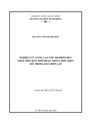Luận án tiến sĩ công nghệ môi trường nghiên cứu nâng cao tốc độ phân hủy chất thải rắn sinh hoạt trong điều kiện mô phỏng bãi chôn lấp