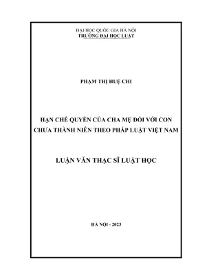 Luận văn thạc sĩ luật học hạn chế quyền của cha mẹ đối với con chưa thành niên theo pháp luật việt nam