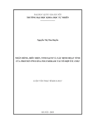 Luận văn nhân dòng biểu hiện tinh sạch và xác định hoạt tính của protein pwo dna polymerase tái tổ hợp ở e coli
