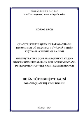 Luận văn thạc sĩ quản trị kinh doanh quản trị chi phí quản lý tại ngân hàng thương mại cổ phần đầu tư và phát triển việt nam chi nhánh ba đình