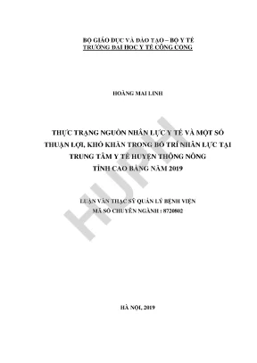 Thực trạng nguồn nhân lực và một số yếu tố ảnh hưởng đến duy trì nguồn nhân lực y tế tại trung tâm y tế huyện thông nông tỉnh cao bằng năm 2019
