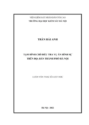 Luận văn thạc sĩ tạm đình chỉ điều tra vụ án hình sự trên địa bàn thành phố hà nội