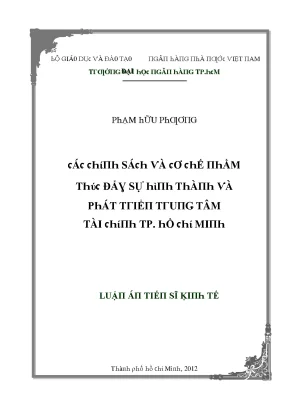Luận văn các chính sách và cơ chế nhằm thúc đẩy sự hình thành và phát triển trung tâm tài chính tp hồ chí minh
