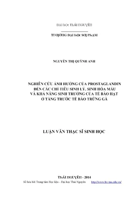 Luận văn nghiên cứu ảnh hưởng của prostaglandin đến các chỉ tiêu sinh lý sinh hóa máu và khả năng sinh trưởng của tế bào hạt ở tầng trước tế bào trứng gà