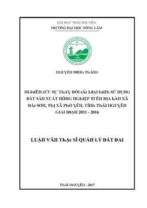 Luận văn nghiên cứu sự thay đổi các loại hình sử dụng đất sản xuất nông nghiệp trên địa bàn xã đắc sơn thị xã phổ yên tỉnh thái nguyên giai đoạn 2011 2016