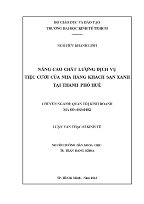 Luận văn nâng cao chất lượng dịch vụ tiệc cưới của nhà hàng khách sạn xanh tại thành phố huế luận văn thạc sĩ