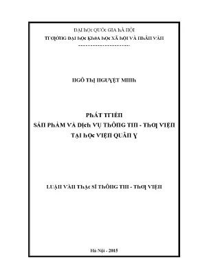 Luận văn phát triển sản phẩm dịch vụ thông tin thư viện tại học viện quân y