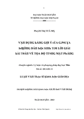 Luận văn vận dụng bảng gợi ý của g polya hướng dẫn học sinh tìm lời giải bài toán về tọa độ trong mặt phẳng