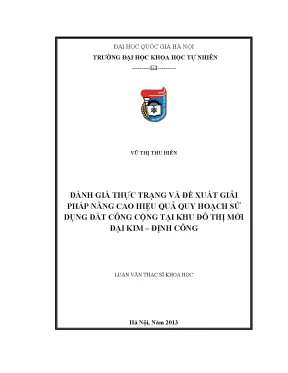 Luận văn đánh giá thực trạng và đề xuất giải pháp nâng cao hiệu quả quy hoạch sử dụng đất công cộng tại khu đô thị mới đại kim định công