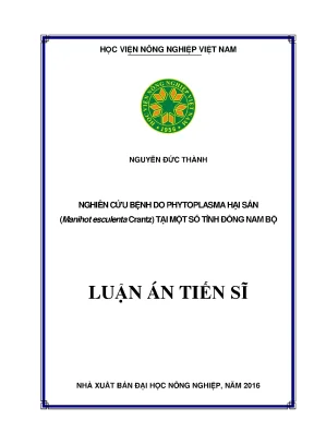 Luận án tiến sĩ nghiên cứu bệnh do phytoplasma hại sắn manihot esculenta crantz tại một số tỉnh đông nam bộ
