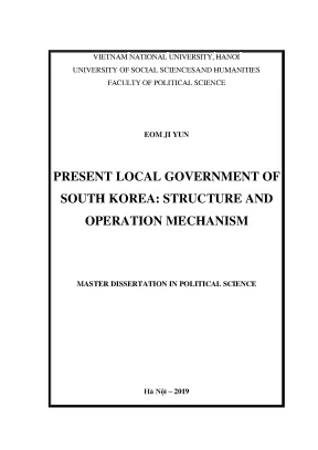 Luận văn thạc sĩ present local government of south korea structure and operation mechanism