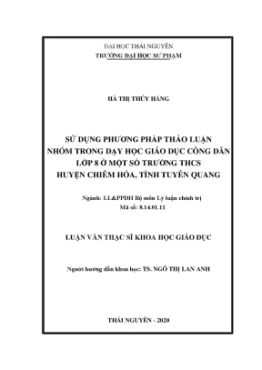 Luận văn sử dụng phương pháp thảo luận nhóm trong dạy học giáo dục công dân lớp 8 ở một số trường thcs huyện chiêm hóa tỉnh tuyên quang