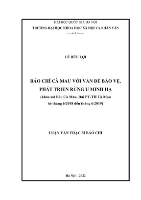 Luận văn thạc sĩ báo chí học báo chí cà mau với vấn đề bảo vệ phát triển rừng u minh hạ khảo sát báo cà mau và đài pt th cà mau từ tháng 6 năm 2018 đến tháng 6 năm 2019