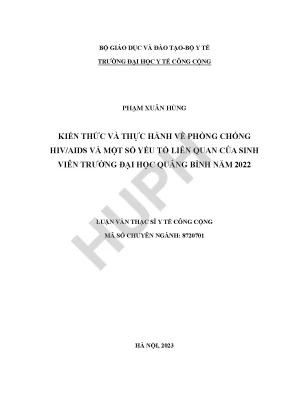 Kiến thức và thực hành về phòng chống hivaids và một số yếu tố liên quan của sinh viên trường đại học quảng bình năm 2022