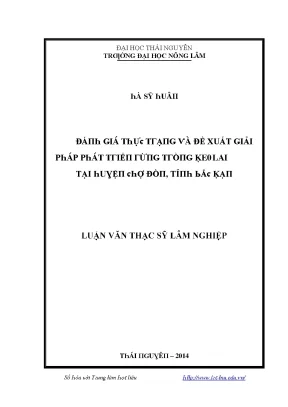 Luận văn đánh giá thực trạng và đề xuất giải pháp phát triển rừng trồng keo lai tại huyện chợ đồn tỉnh bắc kạn