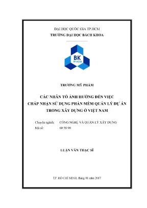 Luận văn thạc sĩ quản lý xây dựng các nhân tố ảnh hưởng đến việc chấp nhận sử dụng phần mềm quản lý dự án trong xây dựng ở việt nam