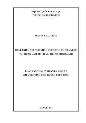 Luận văn thạc sĩ quản lý kinh tế phát triển đội ngũ nhân lực quản lý nhà nước tại quận nam từ liêm thành phố hà nội