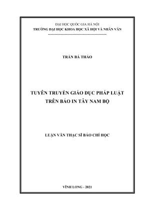 Luận văn thạc sĩ báo chí học tuyên truyền giáo dục pháp luật trên báo in tây nam bộ