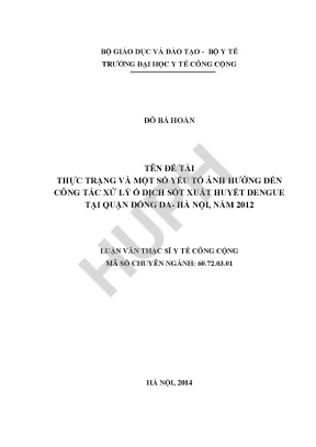 Thực trạng và một số yếu tố ảnh hưởng đến công tác xử lý ổ dịch sốt xuất huyết dengue tại quận đống đa hà nội năm 2012