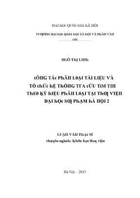 Luận văn công tác phân loại tài liệu và tổ chức hệ thống tra cứu tìm tin theo ký hiệu phân loại tại thư viện đại học sư phạm hà nội 2