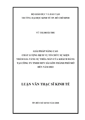 Luận văn giải pháp nâng cao chất lượng dịch vụ tổ chức sự kiện nhằm gia tăng sự thỏa mãn của khách hàng tại công ty tnhh mtv sài gòn thành phố mở đến năm 2023