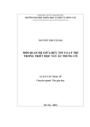 Luận văn mối quan hệ giữa đức tin và lý trí trong triết học tây âu trung cổ