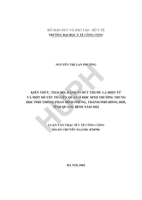 Kiến thức thái độ hành vi hút thuốc lá điện tử và một số yếu tố liên quan của học sinh trường trung học phổ thông phan đình phùng thành phố đồng hới tỉnh quảng bình năm 2022