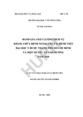 Đánh giá chất lượng dịch vụ khám chữa bệnh ngoại trú tại bệnh viện đại học y dược thành phố hồ chí minh và một số yếu tố ảnh hưởng năm 2020